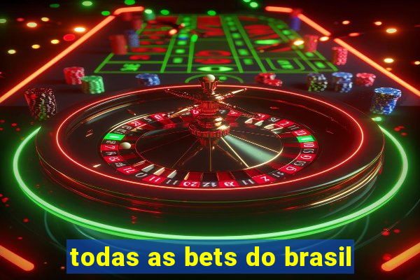 todas as bets do brasil